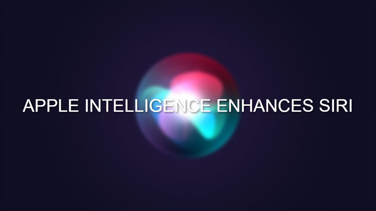 Apple Intelligence Enhances Siri’s Capabilities